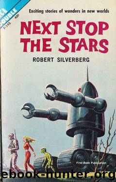 Robert Silverberg by Next Stop the Stars
