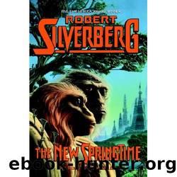 Robert Silverberg by The New Springtime