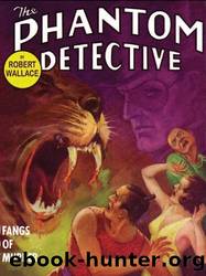 Robert Wallace by The Phantom Detective Fangs of