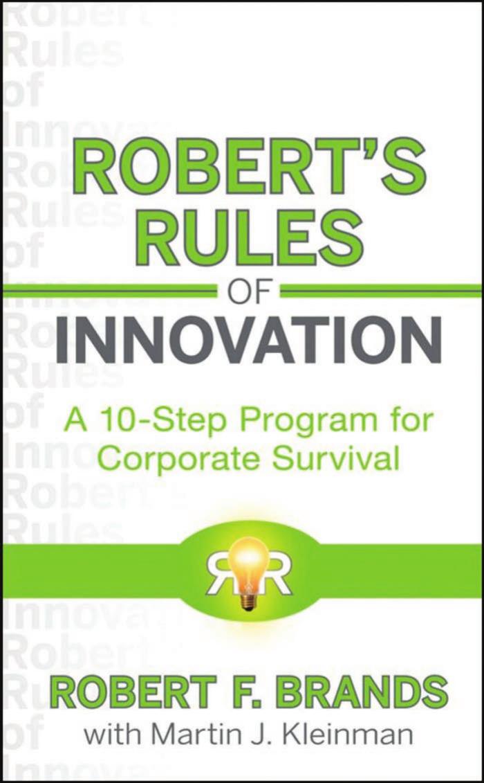 Robert's Rules of Innovation: A 10-Step Program for Corporate Survival by Robert F. Brands Martin J. Kleinman