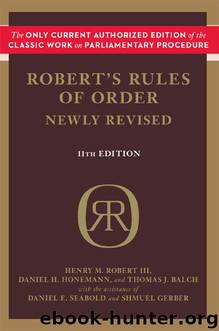 Robert's Rules of Order Newly Revised by Robert M. Henry