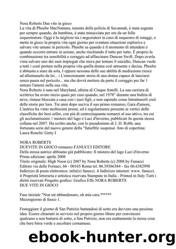 Roberts Nora - 2008 - Due vite in gioco by Roberts Nora