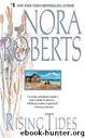 Roberts, Nora - Quinn Brothers 2 - Rising Tides by Nora Roberts