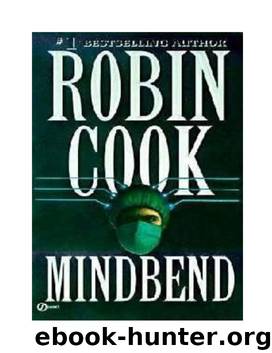 Robin Cook - 1985 - Mindbend by Robin Cook