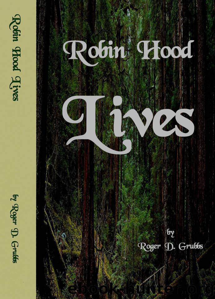 Robin Hood Lives by Grubbs Roger