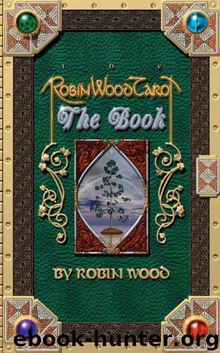 Robin Wood Tarot: The Book by Wood Robin