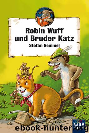 Robin Wuff und Bruder Katz by Stefan Gemmel