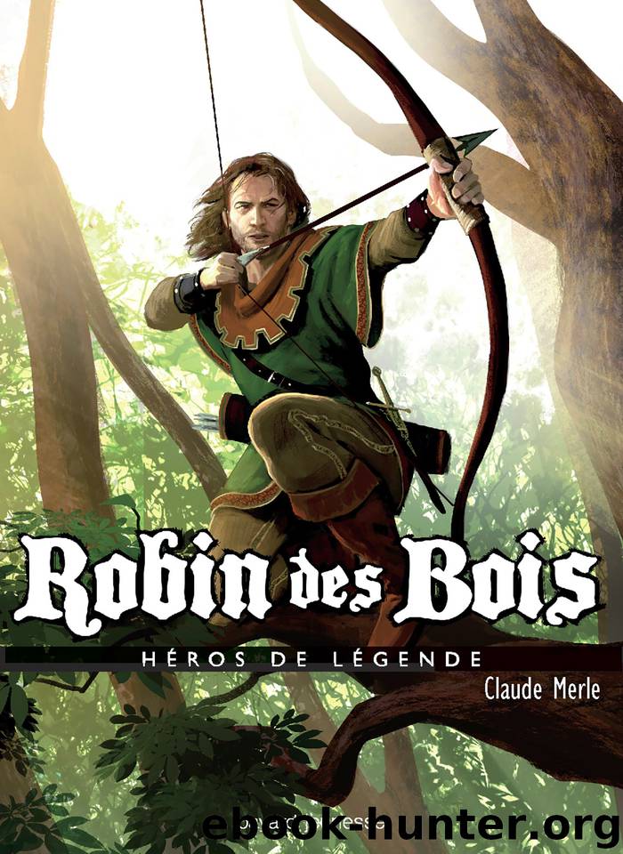 Robin des bois by Claude Merle