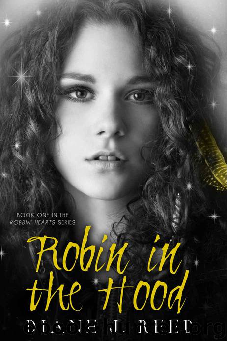 Robin in the Hood (Robbin' Hearts Series Book 1) by Reed Diane J