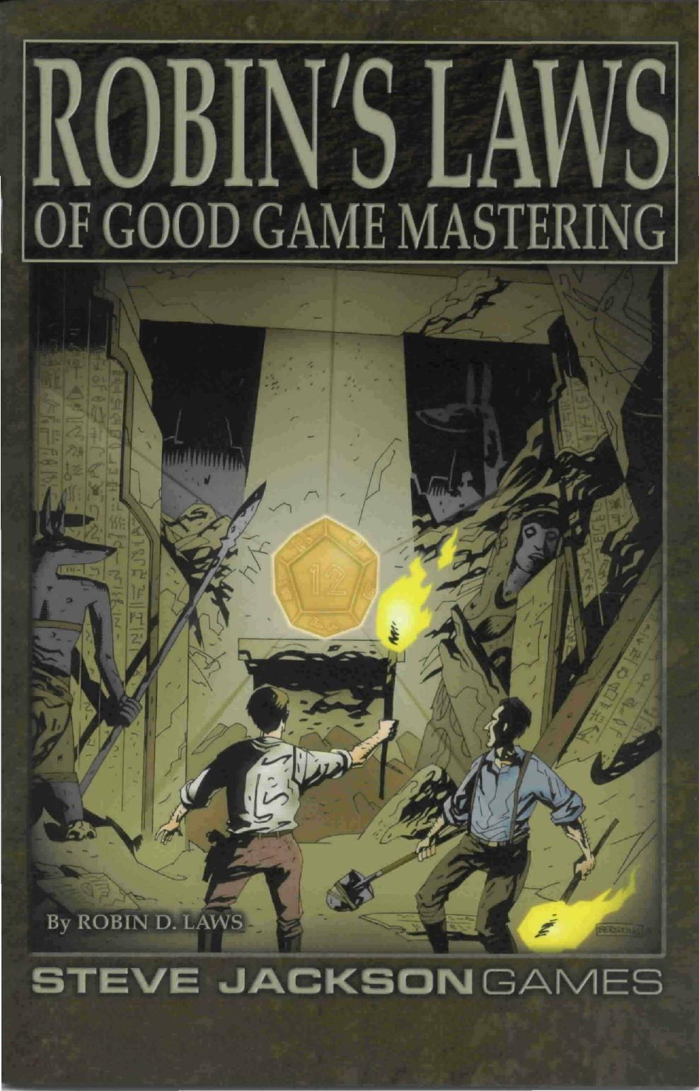 Robin's Laws Of Good Game Mastering SJG3009 by Scanned by Unknown | OCR by DRO|EPC of the EPC Crew