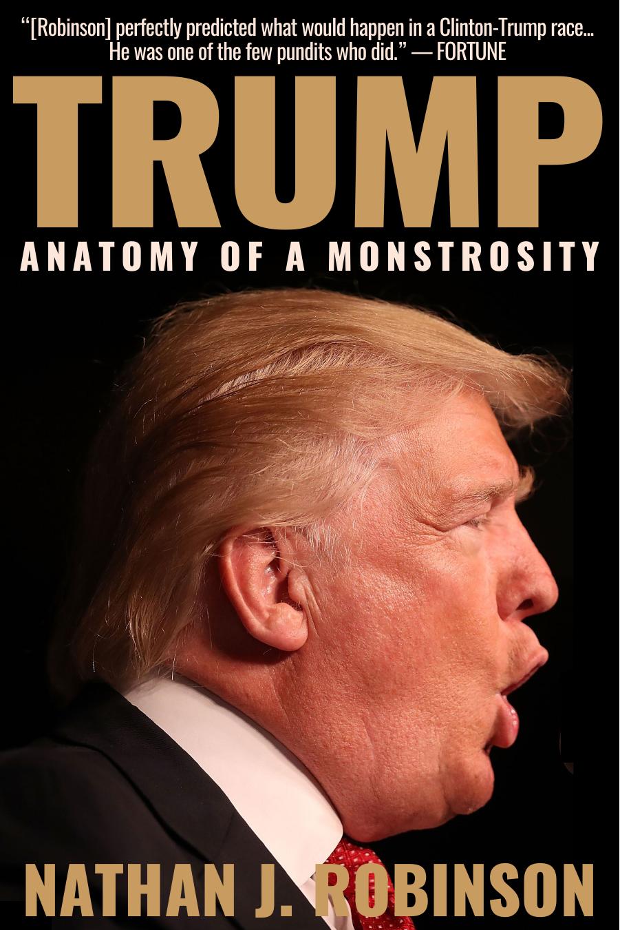 Robinson by Trump; Anatomy of a Monstrosity (2017)