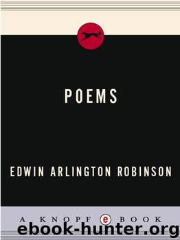 Robinson: Poems by Edwin Arlington Robinson
