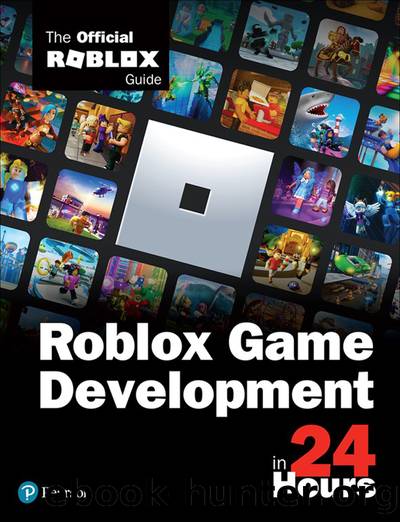 Roblox Game Development in 24 Hours by Official Roblox Books(Pearson)