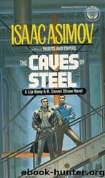 Robot (02): Caves of Steel, The by Asimov Isaac