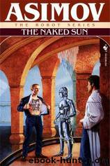 Robot (03): Naked Sun, The by Asimov Isaac