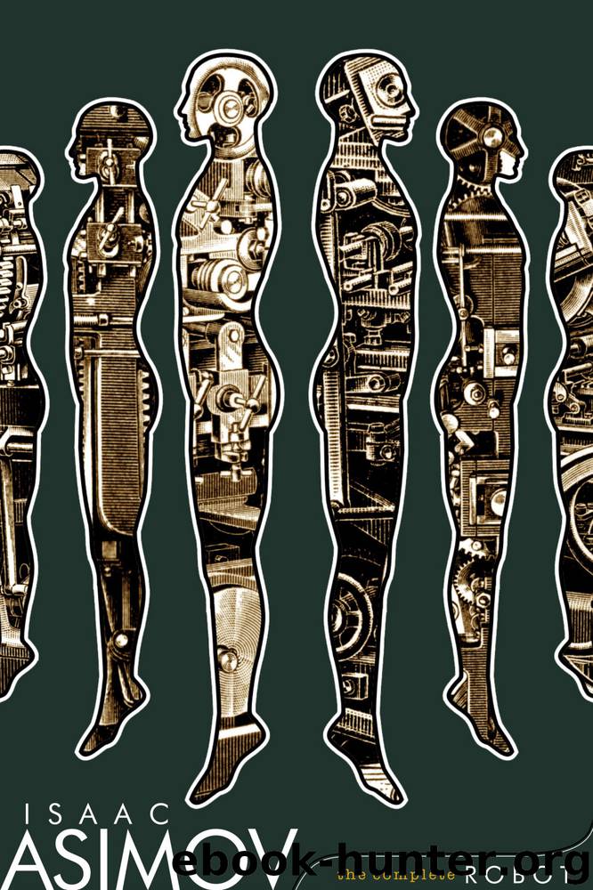 Robot (05): Complete Robot, The [S.S. Col.] by Asimov Isaac