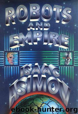 Robot 5 - Robots and Empire by Isaac Asimov