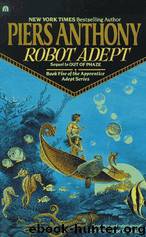 Robot Adept by Piers Anthony