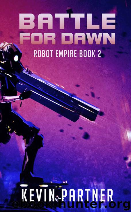 Robot Empire: Battle for Dawn: A Science Fiction Adventure by Kevin Partner
