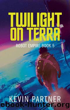 Robot Empire: Twilight on Terra: A Science Fiction Adventure by Kevin Partner