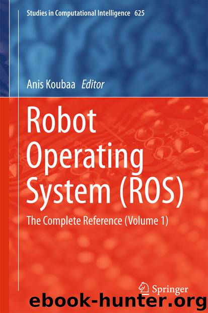 Robot Operating System (ROS) by Anis Koubaa
