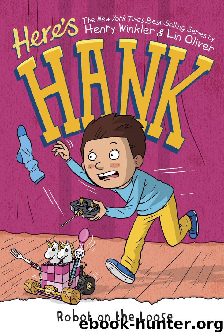 Robot on the Loose by Henry Winkler & Lin Oliver