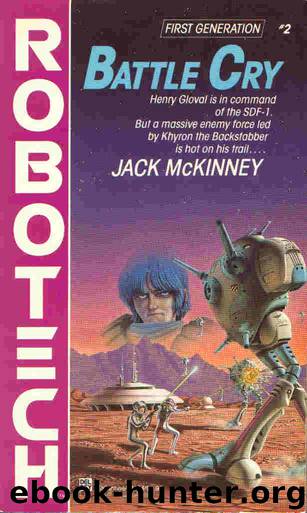Robotech 02 - Battle Cry by Jack McKinney