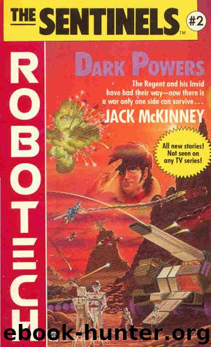 Robotech 14 - The Sentinels 02 - Dark Powers by Jack McKinney