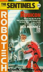 Robotech 17 - The Sentinels 05 - Rubicon by Jack McKinney