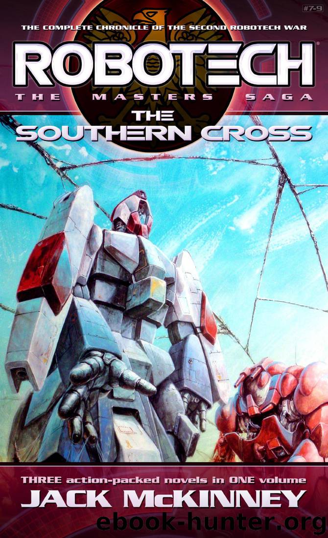 Robotech: The Masters Saga: The Southern Cross: Vol 7-9 by Jack McKinney