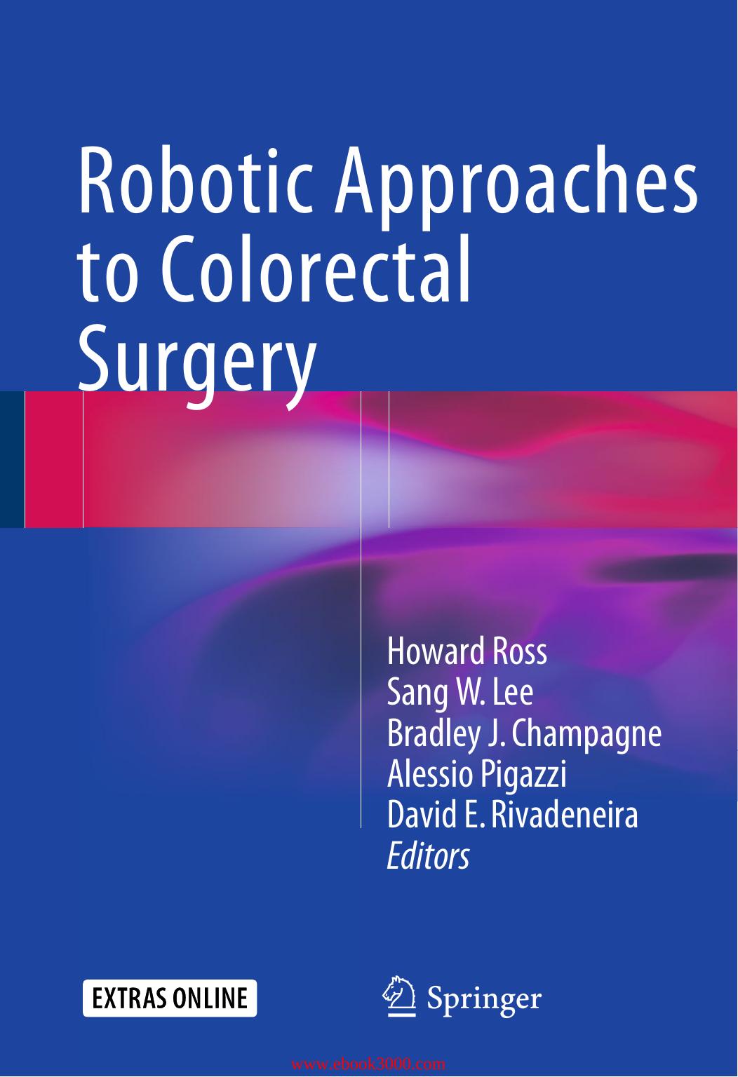 Robotic Approaches to Colorectal Surgery by Unknow
