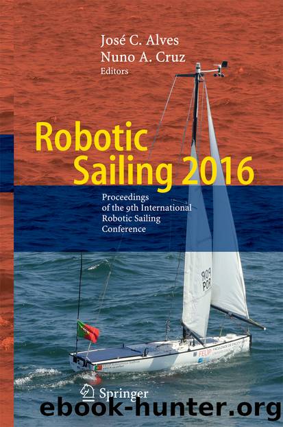 Robotic Sailing 2016 by José C. Alves & Nuno A. Cruz