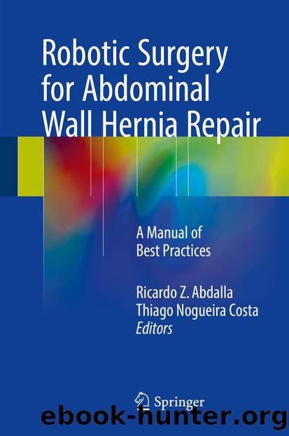 Robotic Surgery for Abdominal Wall Hernia Repair by Ricardo Z. Abdalla & Thiago Nogueira Costa