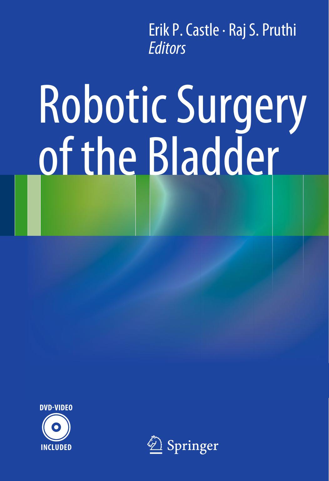 Robotic Surgery of the Bladder by unknow