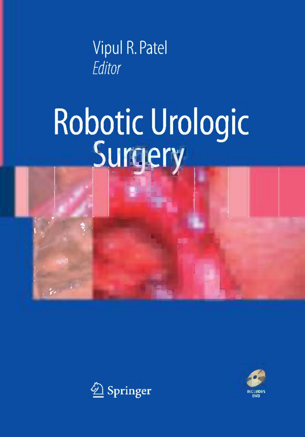 Robotic Urologic Surgery by Nicholas J. Hegarty MD PhD FRCS(Urol) Inderbir S. Gill MD (auth.) Vipul R. Patel MD (eds.)