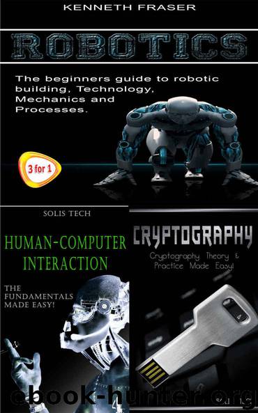 Robotics & Human-Computer Interaction & Cryptography by Kenneth Fraser & Solis Tech