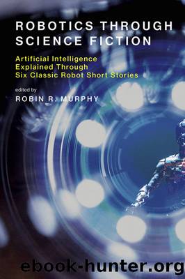 Robotics Through Science Fiction by Robin R. Murphy