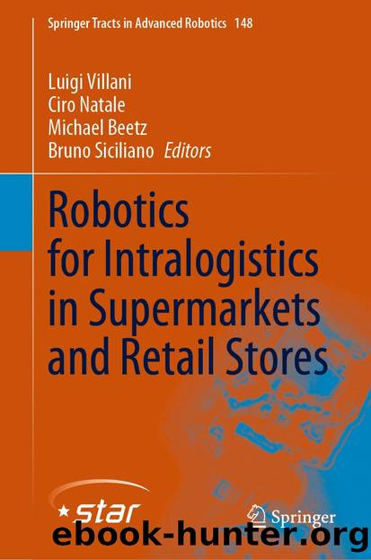 Robotics for Intralogistics in Supermarkets and Retail Stores by Unknown