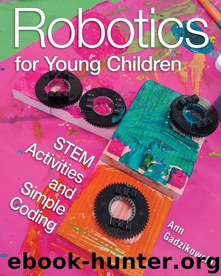 Robotics for Young Children by Ann Gadzikowski