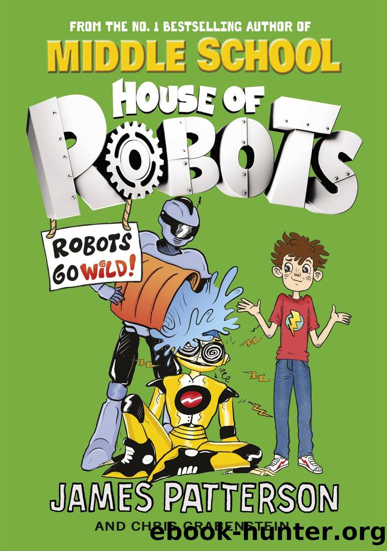 Robots Go Wild! by Patterson James