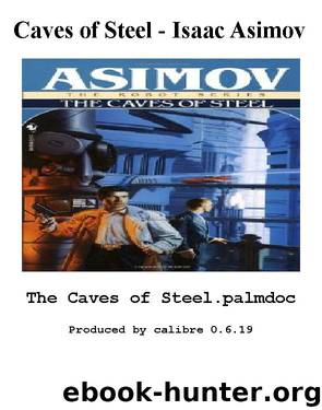 Robotserie 1 Caves of Steel by Isaac Asimov