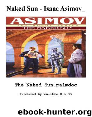 Robotserie 2 The Naked Sun by Isaac Asimov