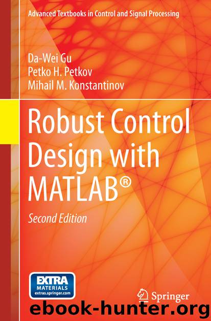 Robust Control Design with MATLAB® by Da-Wei Gu Petko H. Petkov & Mihail M Konstantinov