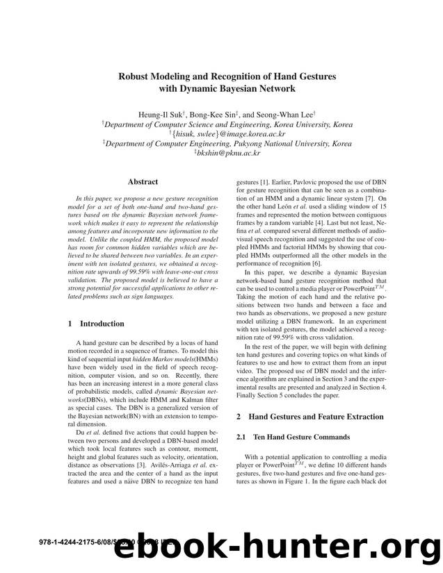 Robust Modeling and Recognition of Hand Gestures with Dynamic Bayesian Network by 