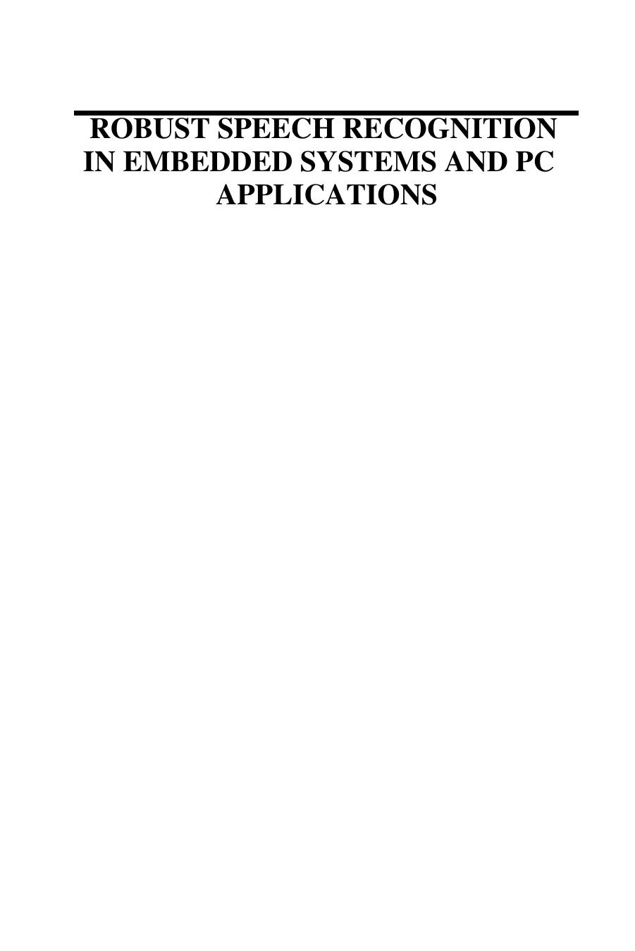 Robust Speech Recognition in Embedded Systems and PC Applications by Jean-Claude Junqua (auth.)
