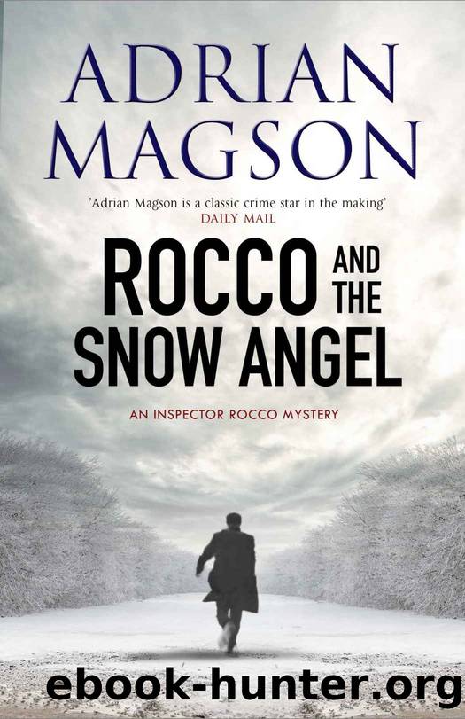 Rocco and the Snow Angel - Novella: An Inspector Lucas Rocco Novella by Adrian Magson