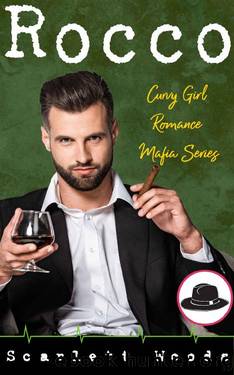 Rocco: Curvy Girl Romance Mafia by Scarlett Woods