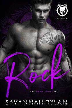 Rock (Dead Souls MC Book 4) by Savannah Rylan