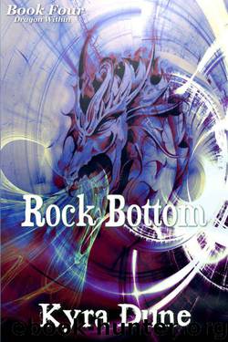 Rock Bottom (Dragon Within #4) by Kyra Dune