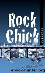 Rock Chick 04 Renegade by Kristen Ashley